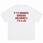 If It's Dramatic Gorgeous And Knows It It's A Leo T-Shirt