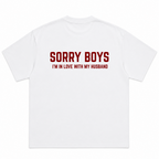 Sorry Boys I'm In Love With My Husband T-Shirt