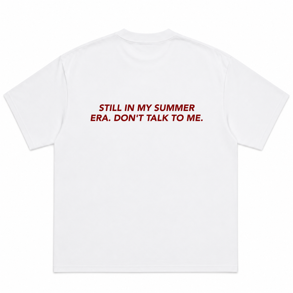 Still in My Summer Era Don't Talk to Me T-Shirt