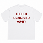 The Hot Unmarried Aunty T-Shirt