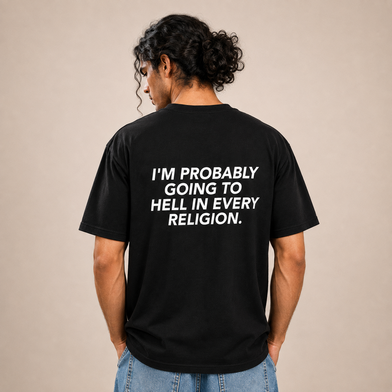 I'm Probably Going To Hell In Every Religion T-Shirt