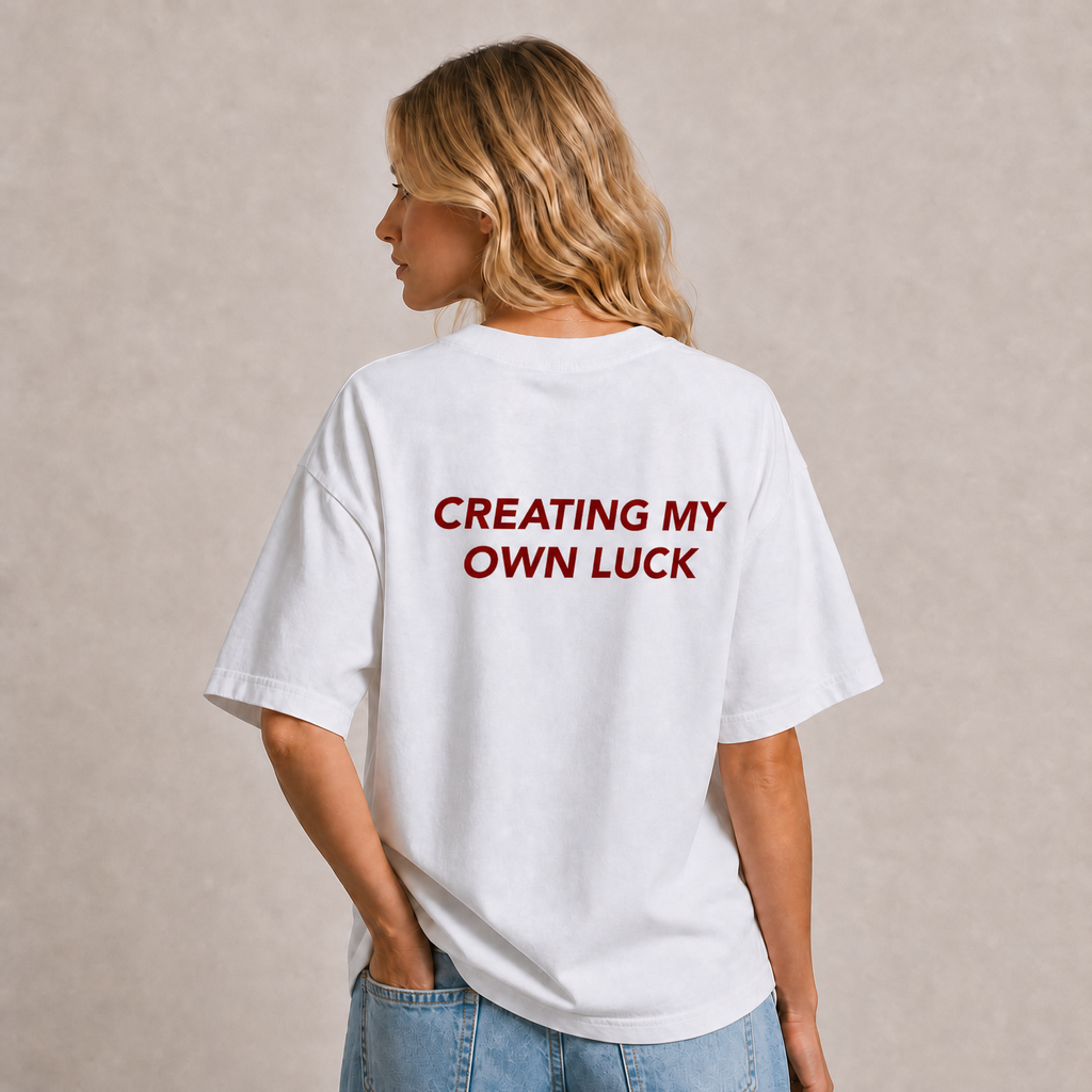 Creating My Own Luck T-Shirt